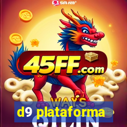 d9 plataforma